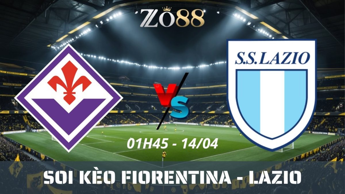 Soi kèo nhà cái Fiorentina vs Lazio - 14/04/2026 01h45 Serie A