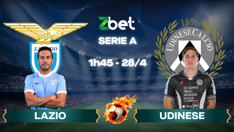 Nhận định soi kèo Lazio vs Udinese – 01h45 28/04/2026 – Serie A
