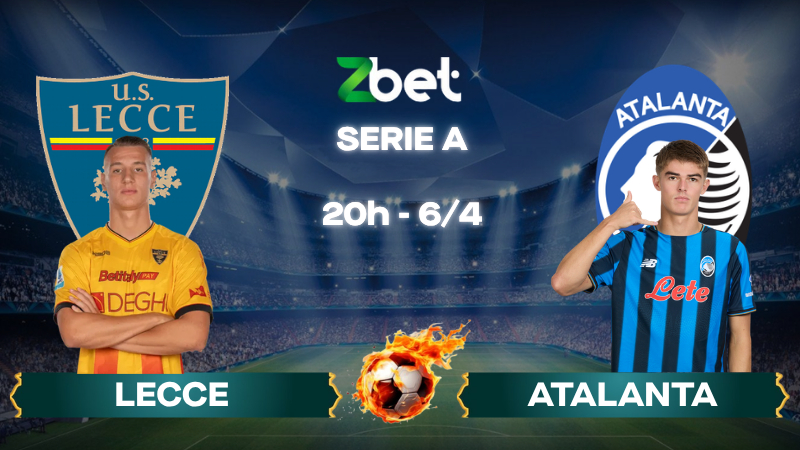 Nhận định soi kèo Lecce vs Atalanta – 20h00 06/04/2026 – Serie A