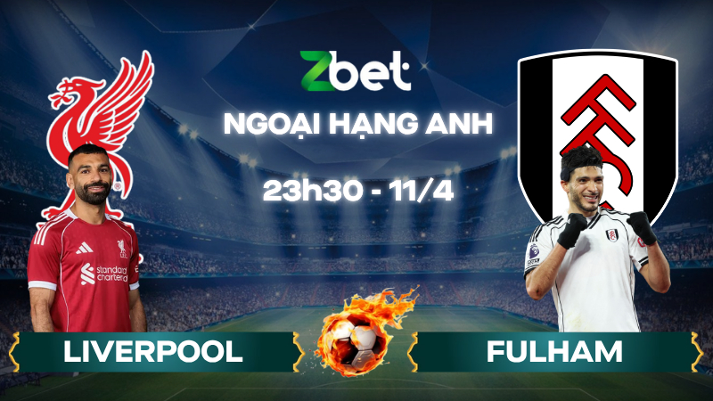 Nhận định soi kèo Liverpool vs Fulham – 23h30 11/04/2026 – Ngoại hạng Anh