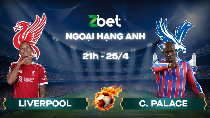 Nhận định soi kèo Liverpool vs C. Palace – 21h00 25/04/2026 – Ngoại hạng Anh