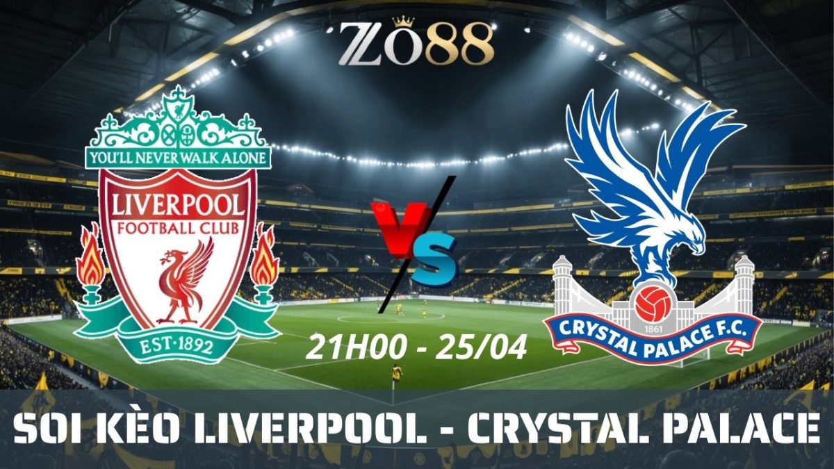Soi kèo nhà cái Liverpool vs Crystal Palace – 25/04/2026 21h00 Ngoại hạng Anh