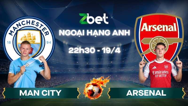 Nhận định soi kèo Man City vs Arsenal – 22h30 19/04/2026 – Ngoại hạng Anh