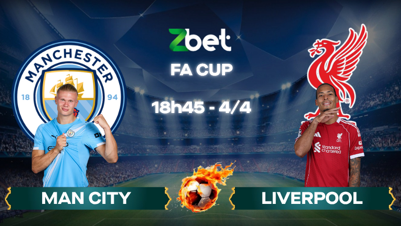 Nhận định soi kèo Man City vs Liverpool – 18h45 04/04/2026 – Cúp FA
