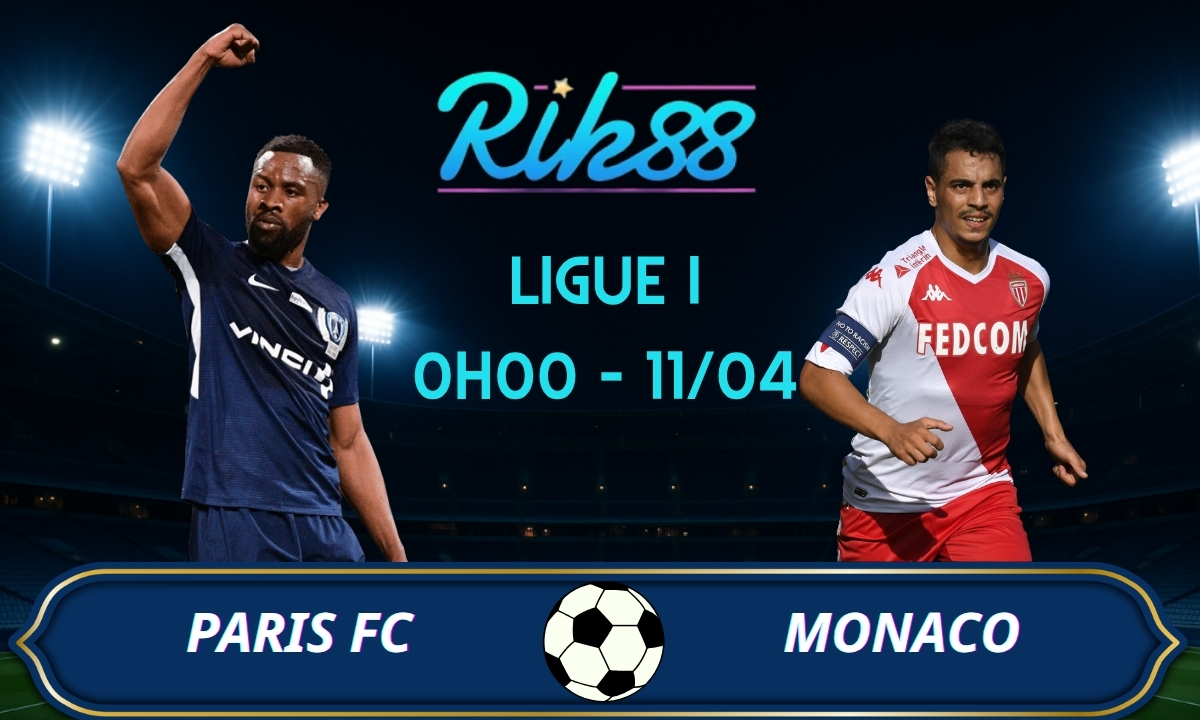 Soi kèo Paris FC vs Monaco - 0h00 ngày 11/04/2026 - Ligue I