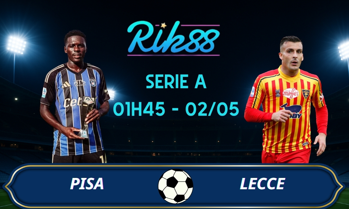 Soi kèo Pisa vs Lecce – 01h45 ngày 02/05/2026 – Serie A