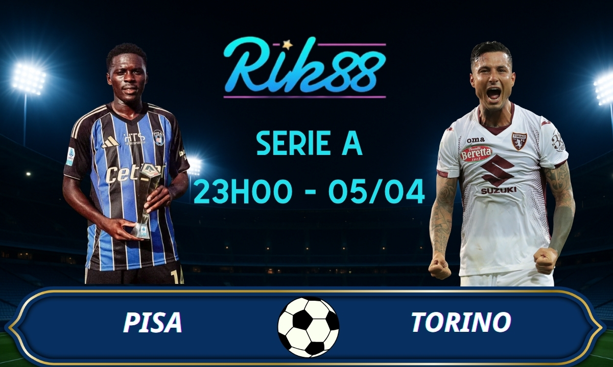 Soi kèo Pisa vs Torino – 23h00 ngày 05/04/2026 – Serie A