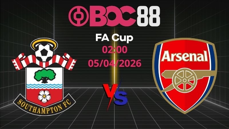 Soi Kèo Southampton vs Arsenal | 02:00 05/04/2026 – FA Cup