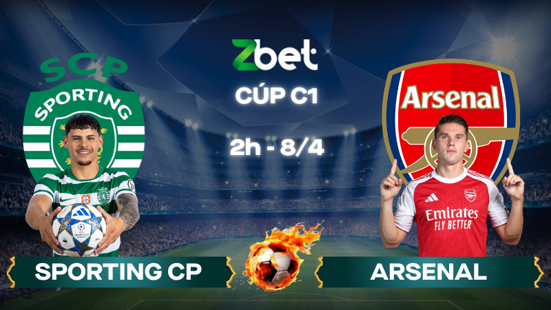 Nhận định soi kèo Sporting CP vs Arsenal - 02h00 08/04/2026 - Cúp C1