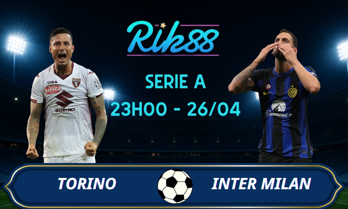 Soi kèo Torino vs Inter - 23h00 ngày 26/04/2026 - Serie A
