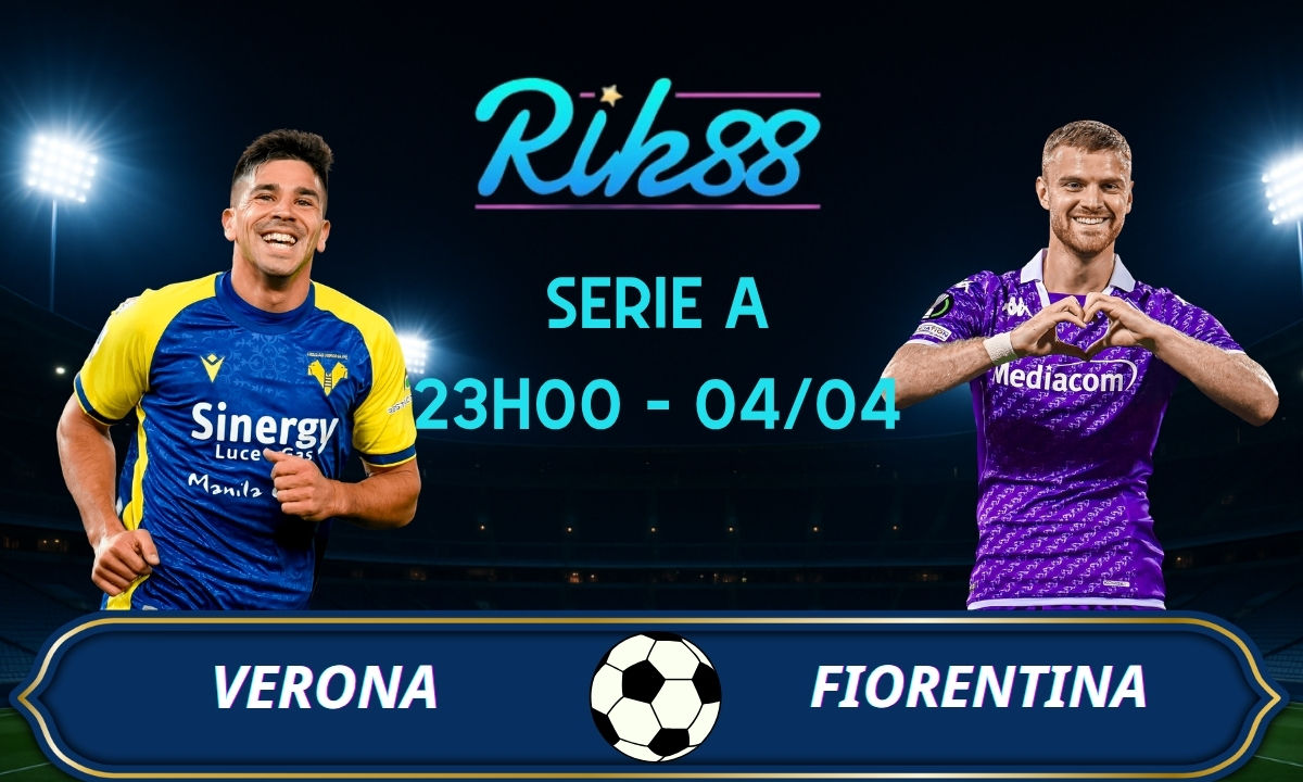 Soi kèo Verona vs Fiorentina - 23h00 ngày 04/04/2026 - Serie A