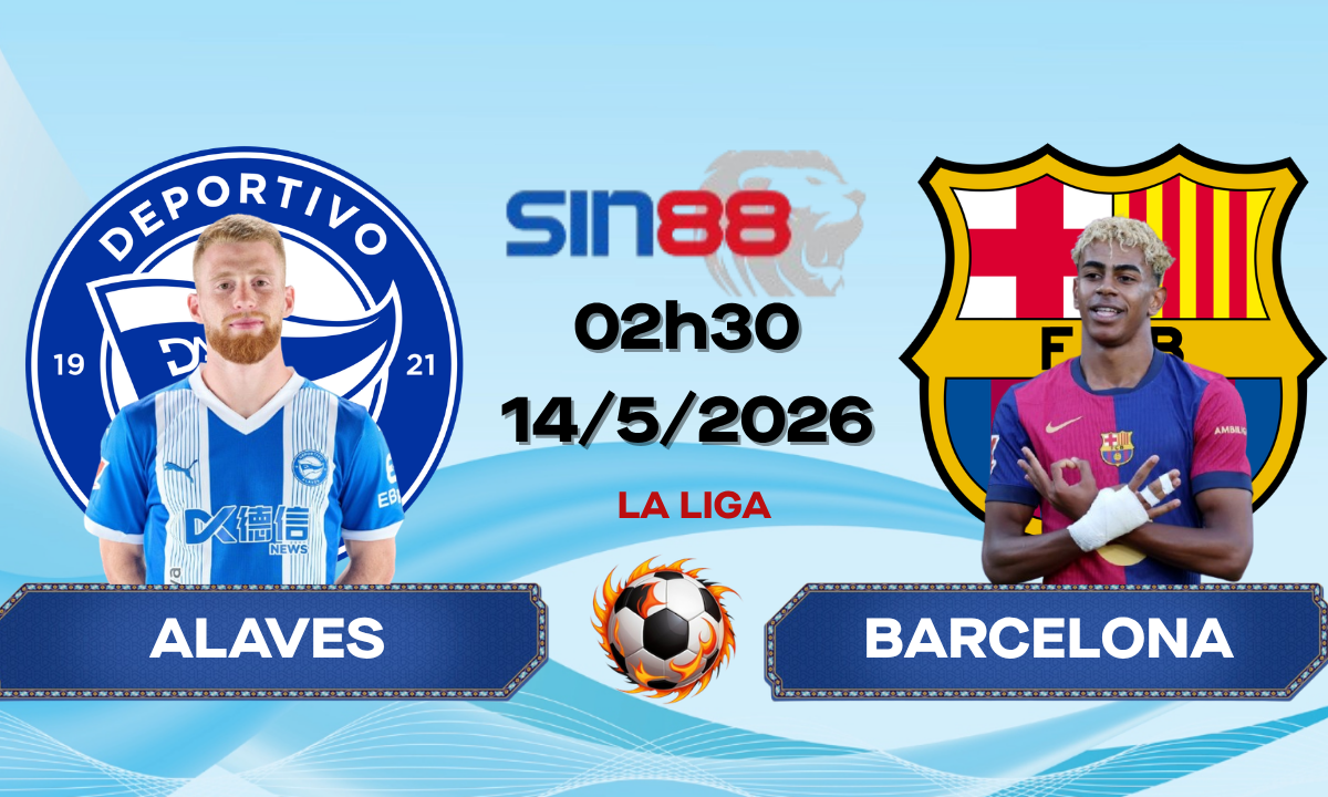 Soi kèo bóng đá Alaves - Barcelona 02h30 ngày 14/05/2026 - La Liga