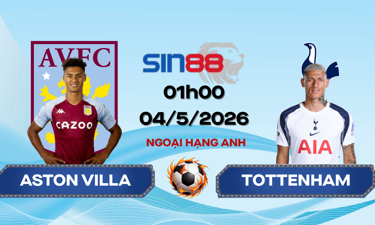 Soi kèo bóng đá Aston Villa – Tottenham 01h00 ngày 04/05/2026 – Ngoại hạng Anh