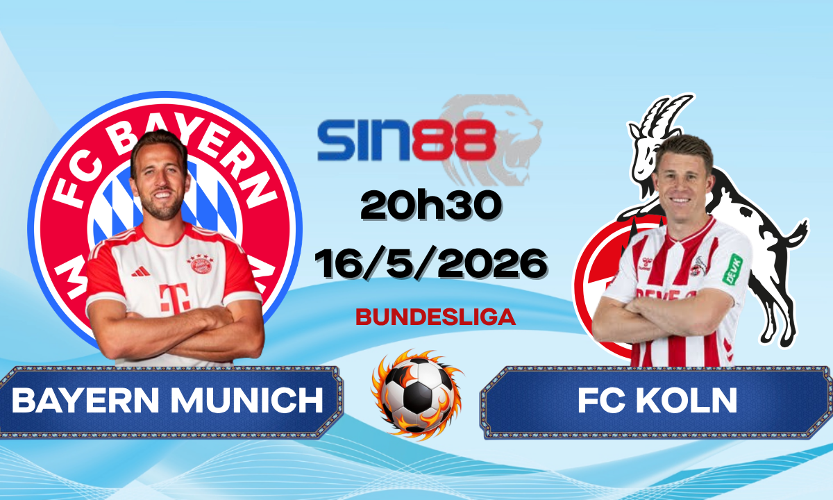 Soi kèo bóng đá Bayern Munich - FC Koln 20h30 ngày 16/05/2026 - Bundesliga