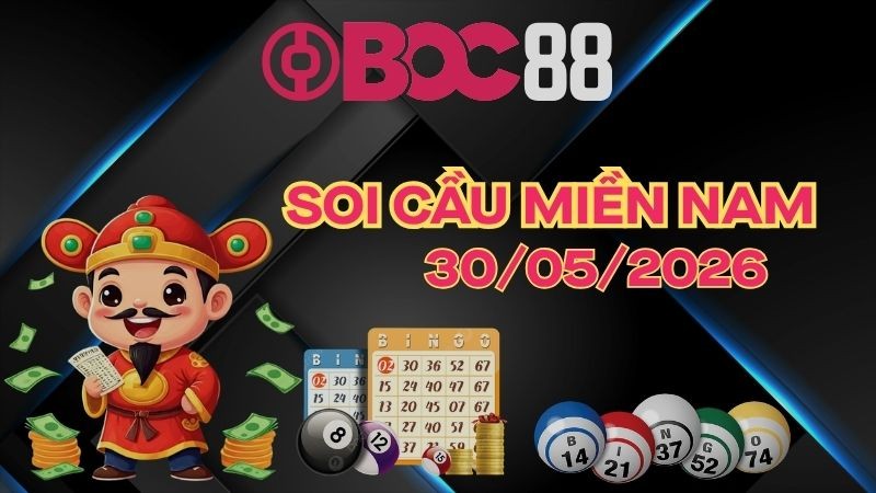 BOC88 – Soi Cầu XSMN 30/05/2026