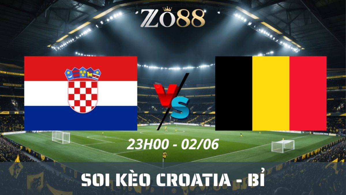 Soi kèo nhà cái Croatia – Bỉ 02/06/2026 23h00 Giao hữu