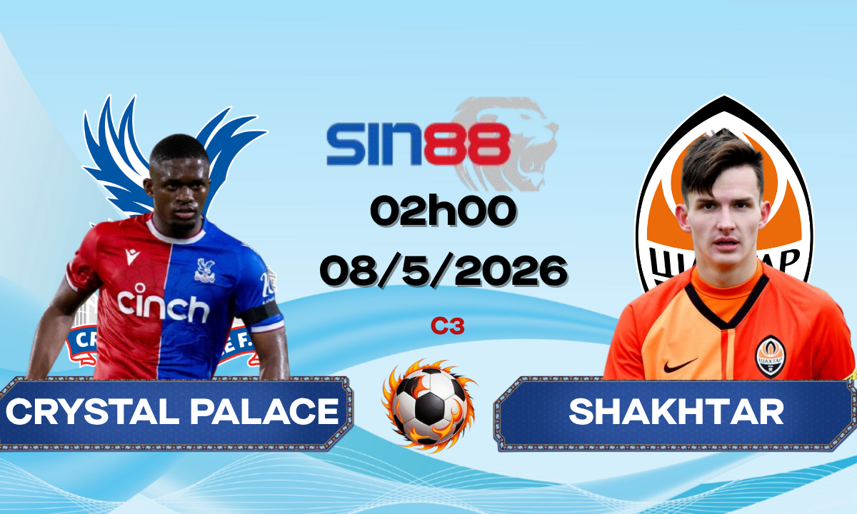 Soi kèo bóng đá Crystal Palace - Shakhtar Donetsk 02h00 ngày 08/05/2026 - Conference League