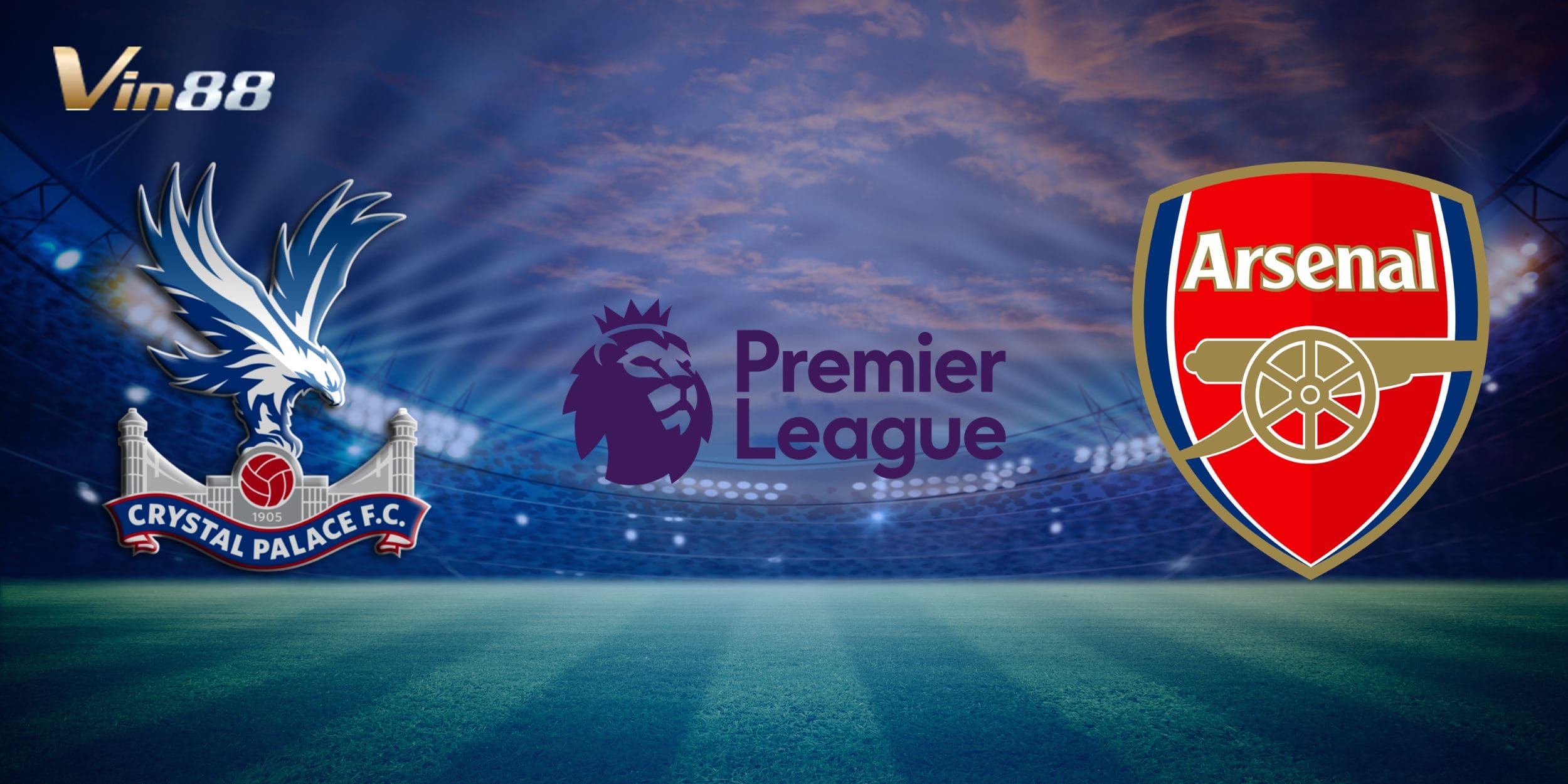 Crystal Palace vs Arsenal mang đến thế trận hấp dẫn tại Selhurst Park