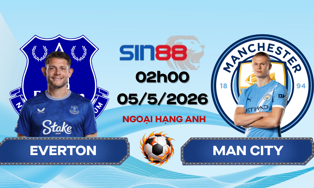 Soi kèo bóng đá Everton - Manchester City 02h00 ngày 05/05/2026 - Ngoại hạng Anh
