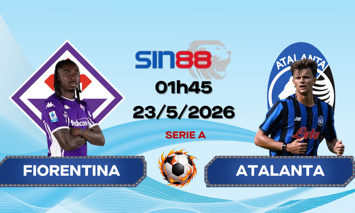Soi kèo bóng đá Fiorentina - Atalanta 01h45 ngày 23/05/2026 - Serie A
