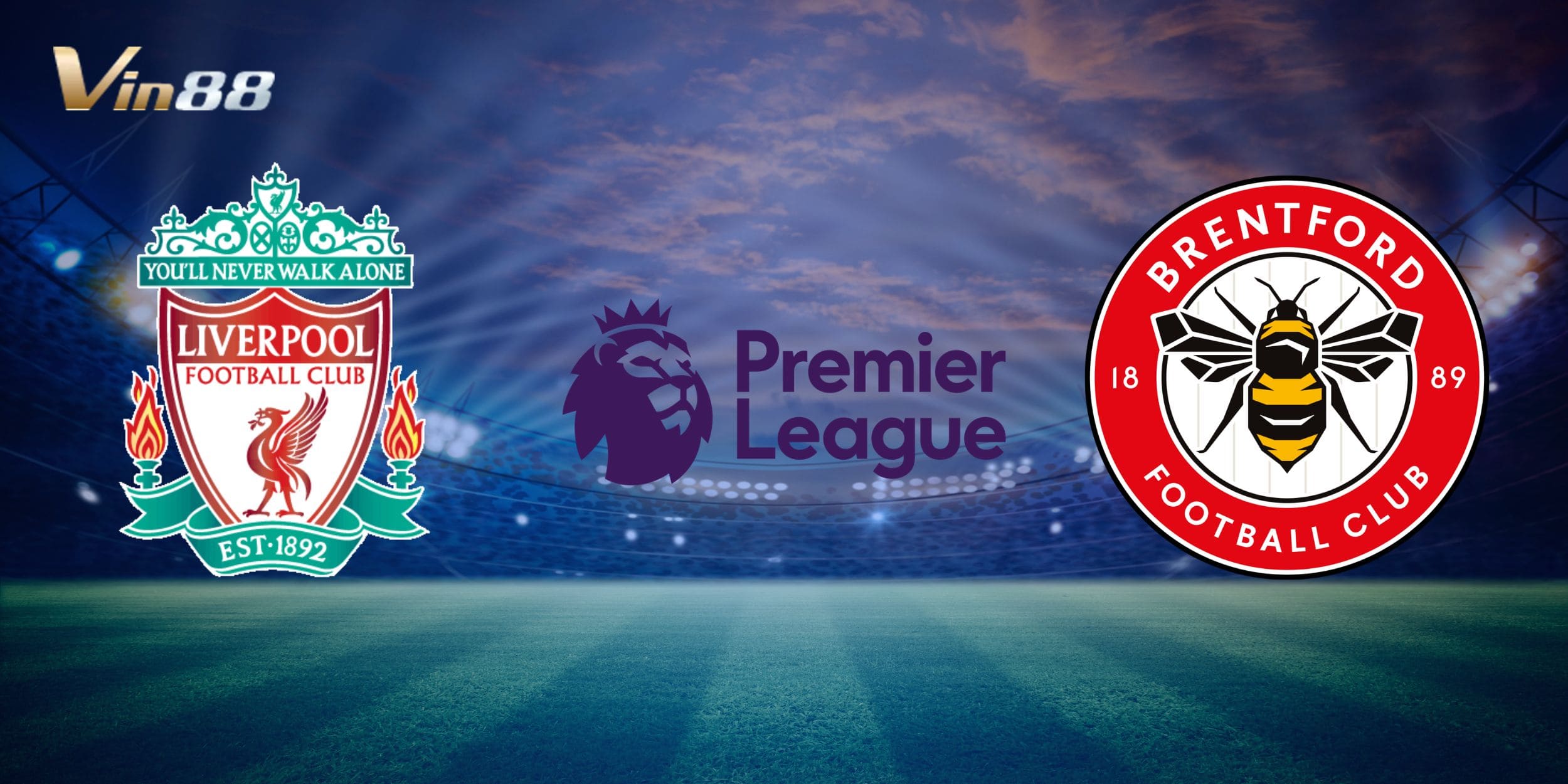 Liverpool vs Brentford là tâm điểm vòng đấu Ngoại Hạng Anh cuối tuần