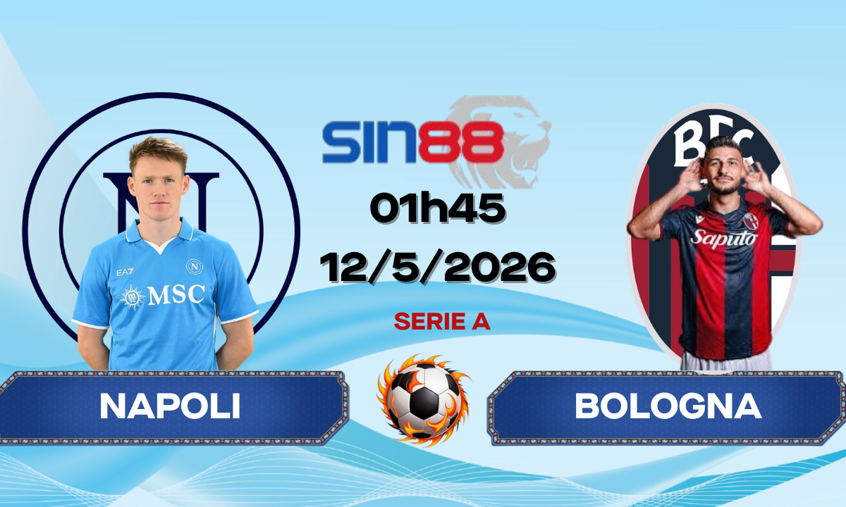 Soi kèo bóng đá Napoli - Bologna 01h45 ngày 12/05/2026 - Serie A