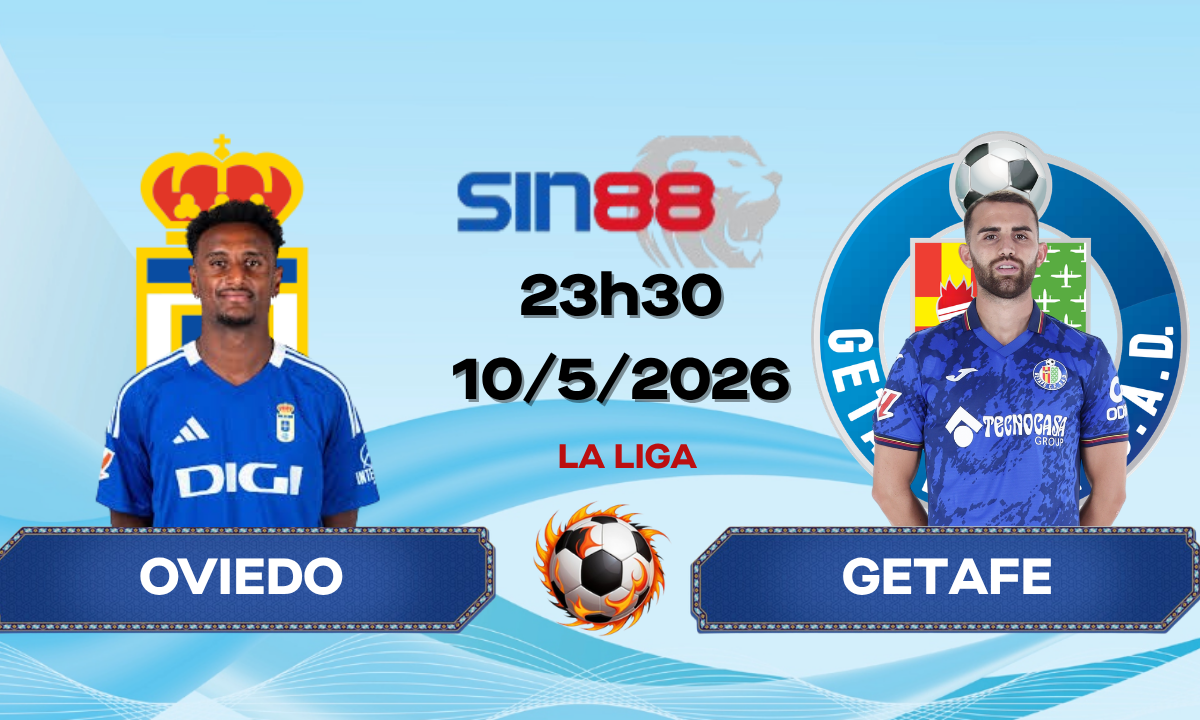 Soi kèo bóng đá Oviedo - Getafe 23h30 ngày 10/05/2026 - La Liga
