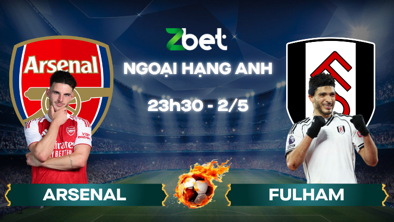 Nhận định soi kèo Arsenal vs Fulham – 23h30 02/05/2026 – Ngoại hạng Anh