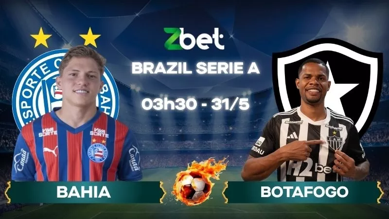 Nhận định soi kèo Bahia vs Botafogo - 03h30 31/05/2026 - Brazil Serie A