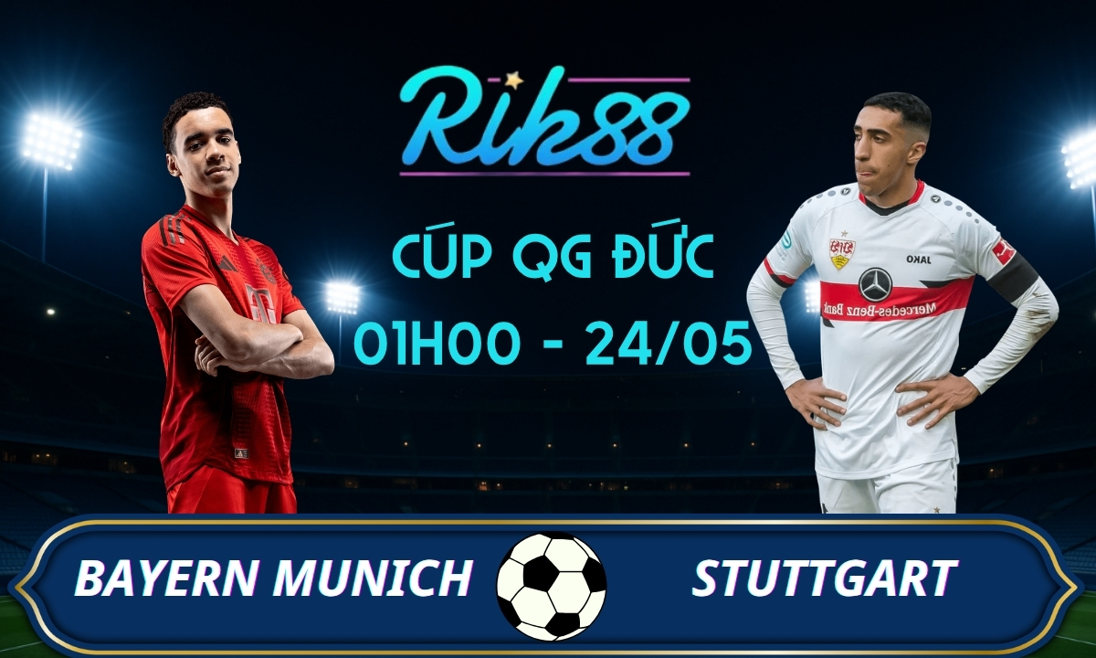Soi kèo Bayern Munich vs Stuttgart - 01h00 ngày 24/05/2026 - Cúp QG Đức