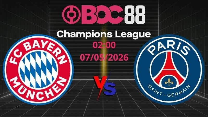 Soi Kèo Bayern Munich vs PSG | 02:00 07/05/2026 - Champions League