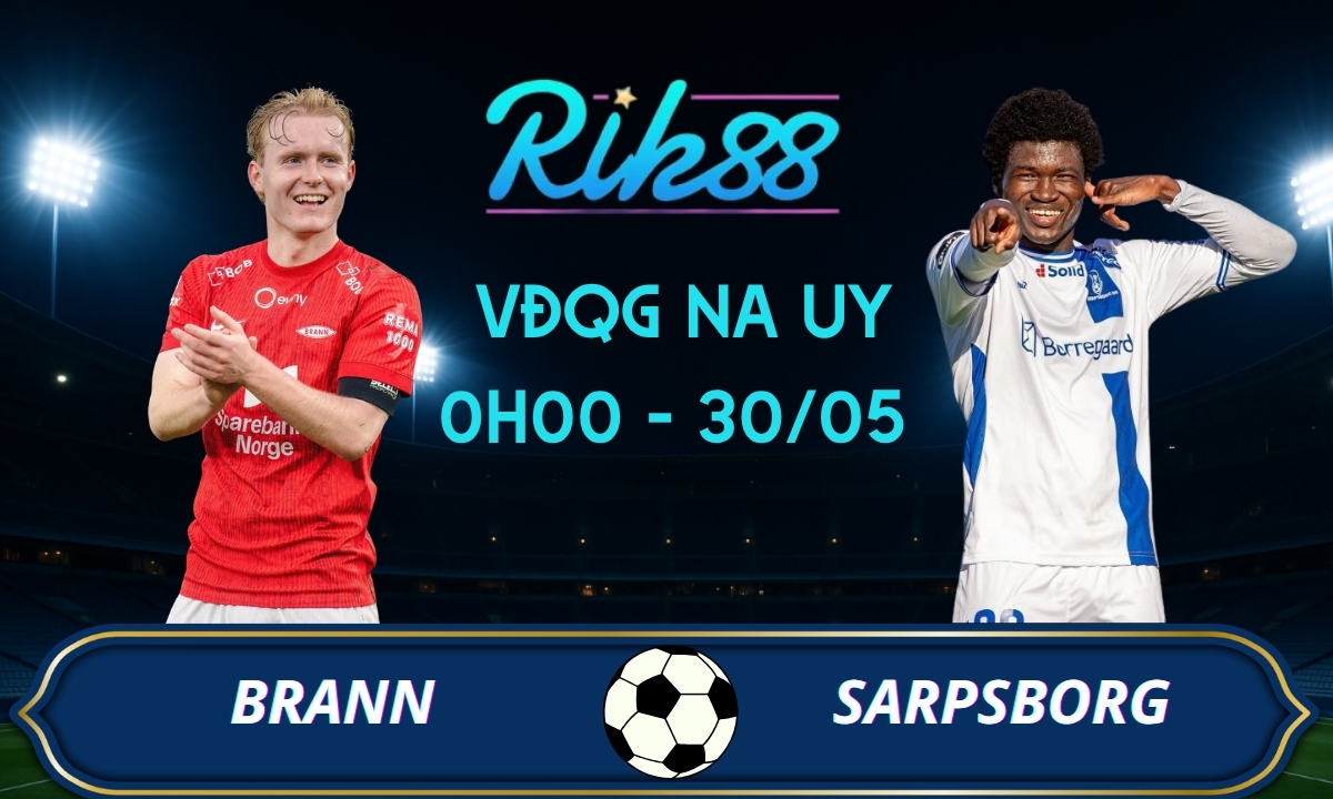 Soi kèo Brann vs Sarpsborg - 0h00 ngày 30/05/2026 - VĐQG Na Uy