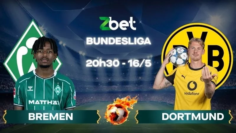 Nhận định soi kèo Bremen vs Dortmund - 20h30 16/05/2026 - Bundesliga