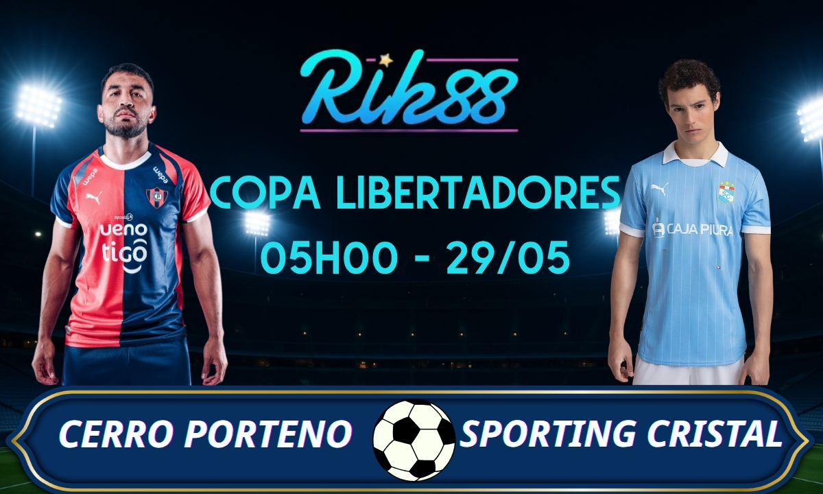 Soi kèo Cerro Porteno vs Sporting Cristal - 05h00 ngày 29/05/2026 - Copa Libertadores