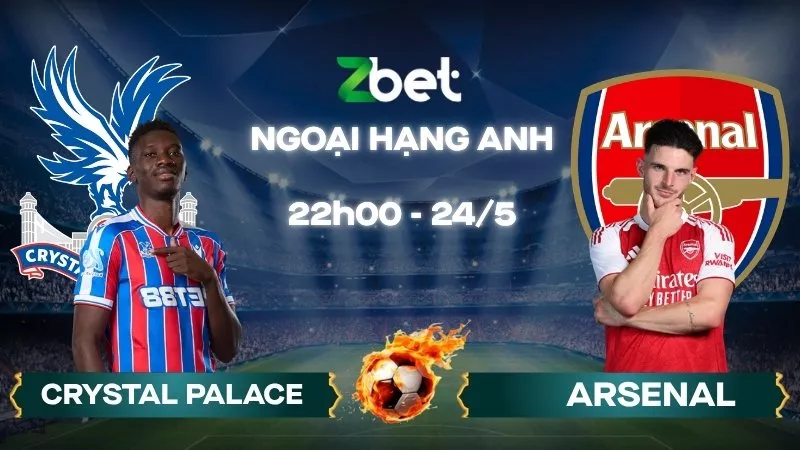 Nhận định soi kèo Crystal Palace vs Arsenal - 22h00 24/05/2026 - Ngoại hạng Anh
