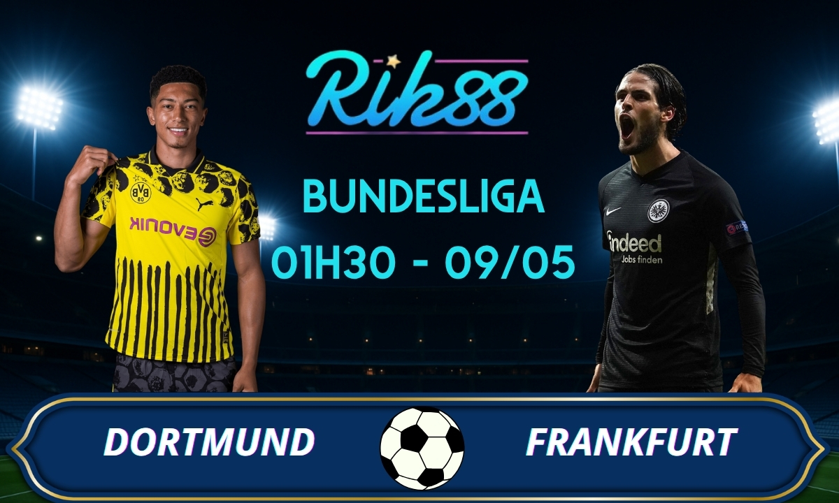 Soi kèo Dortmund vs Frankfurt - 01h30 ngày 09/05/2026 - Bundesliga