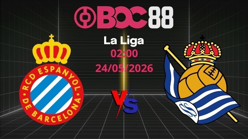 Soi Kèo Espanyol vs Sociedad | 02:00 24/05/2026 - La Liga