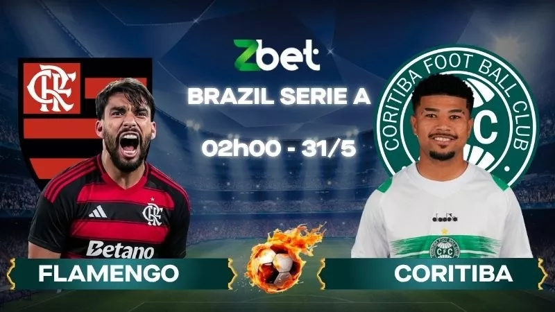 Nhận định soi kèo Flamengo vs Coritiba - 02h00 31/05/2026 - Brazil Serie A