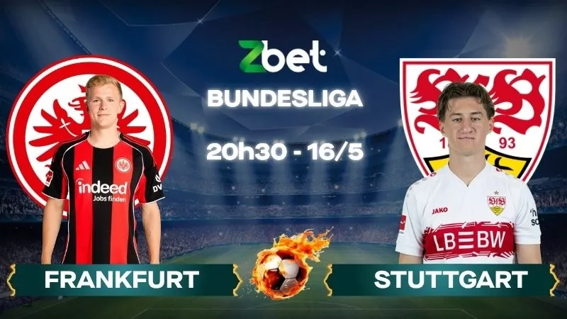 Nhận định soi kèo Frankfurt vs Stuttgart - 20h30 16/05/2026 - Bundesliga