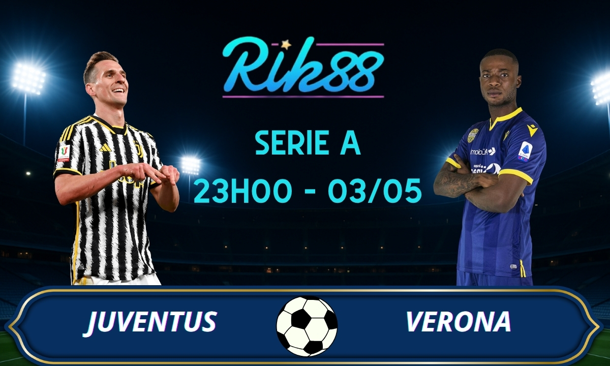 Soi kèo Juventus vs Verona – 23h00 ngày 03/05/2026 – Serie A