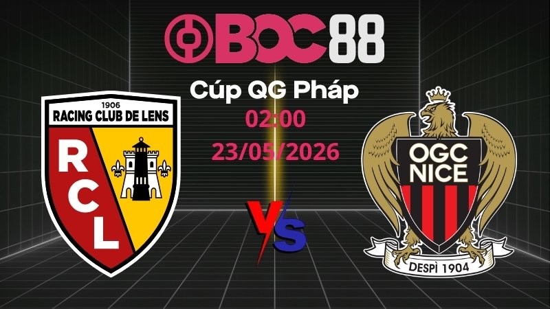 Soi Kèo Lens vs Nice | 02:00 23/05/2026 - Cúp QG Pháp