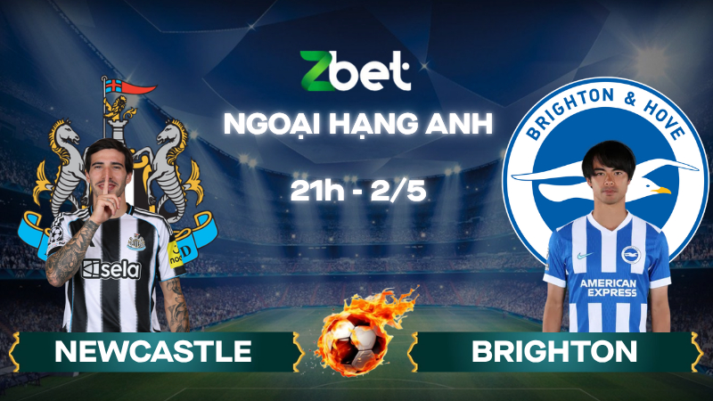 Nhận định soi kèo Newcastle vs Brighton – 21h00 02/05/2026 – Ngoại hạng Anh