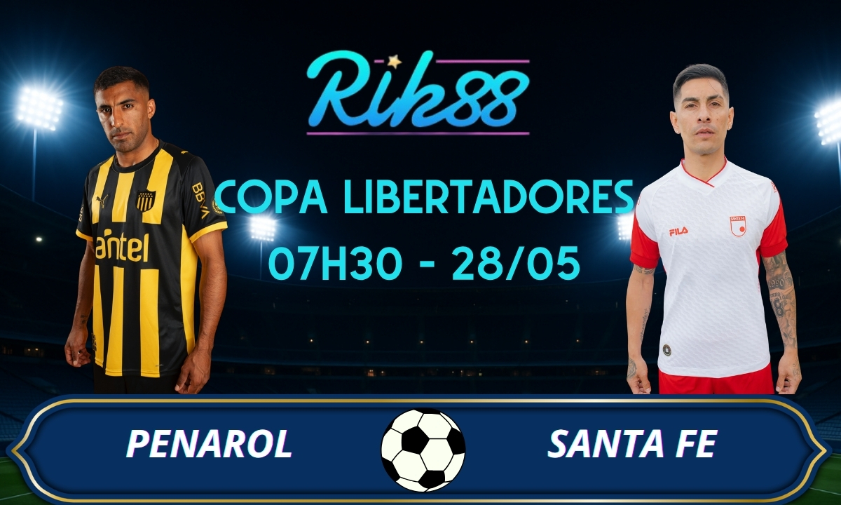 Soi kèo Penarol vs Santa Fe - 07h00 ngày 28/05/2026 - Copa Libertadores