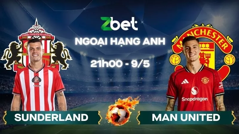 Nhận định soi kèo Sunderland vs Man United - 21h00 09/05/2026 - Ngoại hạng Anh