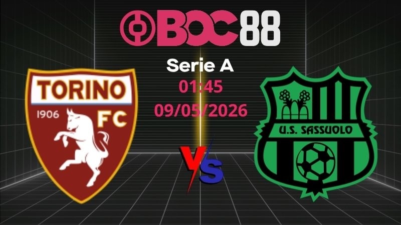 Soi Kèo Torino vs Sassuolo | 01:45 09/05/2026 - Serie A