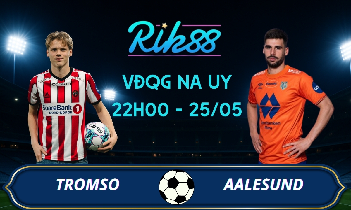Soi kèo Tromso vs Aalesund - 22h00 ngày 25/05/2026 - VĐQG Na Uy