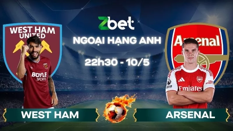 Nhận định soi kèo West Ham vs Arsenal - 22h30 10/05/2026 - Ngoại hạng Anh