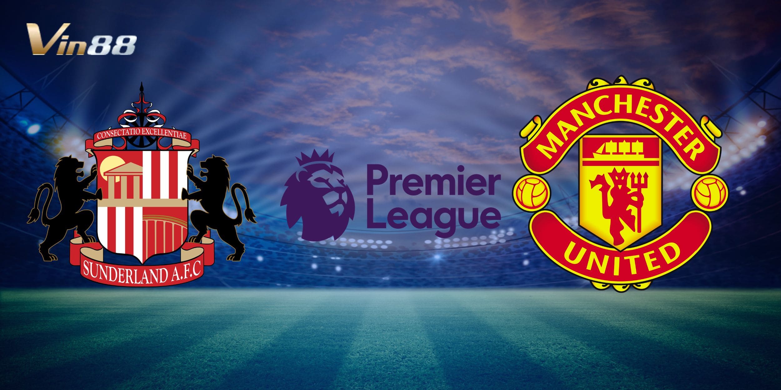 Sunderland vs Manchester United là màn so tài đáng chú ý cuối tuần Ngoại Hạng Anh