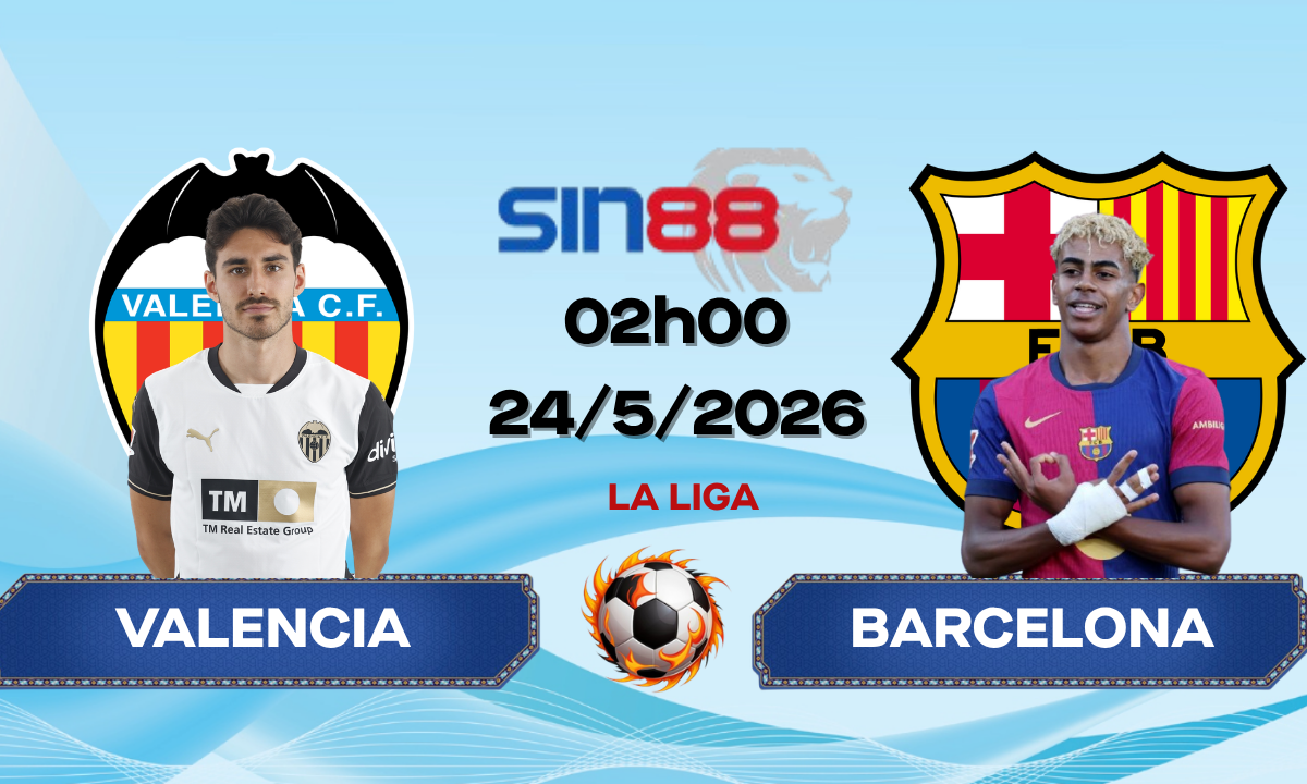 Soi kèo bóng đá Valencia - Barcelona 02h00 ngày 24/05/2026 - La Liga