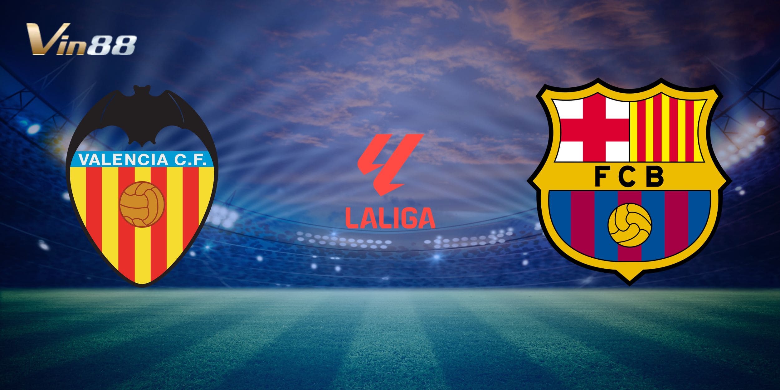 Valencia vs Barcelona mang đến màn so tài đáng chờ đợi tại La Liga